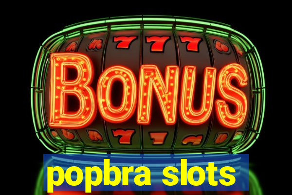 popbra slots